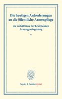 Die Heutigen Anforderungen an Die Offentliche Armenpflege
