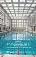 Schwimmbader: 200 Jahre Architekturgeschichte Des Offentlichen Bades