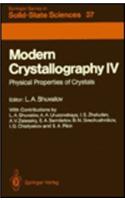 Modern Crystallography IV: Physical Properties of Crystals