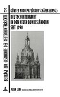 Deutschunterricht in den neuen Bundeslaendern seit 1990