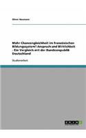 Mehr Chancengleichheit im französischen Bildungssystem? Anspruch und Wirklichkeit - Ein Vergleich mit der Bundesrepublik Deutschland