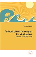 Ästhetische Erfahrungen im Kindesalter