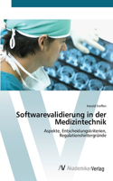 Softwarevalidierung in der Medizintechnik