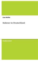 Italiener in Deutschland