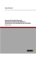 Kommerzielle Aktivitäten des öffentlich-rechtlichen Rundfunks in Deutschland und marktkonformes Verhalten