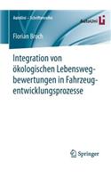 Integration von ökologischen Lebenswegbewertungen in Fahrzeugentwicklungsprozesse