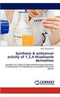Synthesis & Anticancer Activity of 1,3,4-Thiadiazole Derivatives