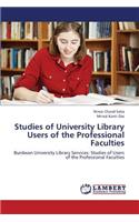 Studies of University Library Users of the Professional Faculties