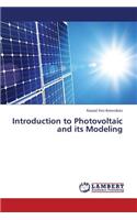 Introduction to Photovoltaic and its Modeling