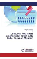 Consumer Awareness among Tribal Youth in NE India
