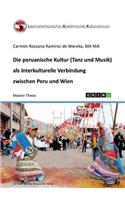 peruanische Kultur (Tanz und Musik) als interkulturelle Verbindung zwischen Peru und Wien