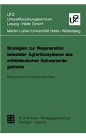 Strategien Zur Regeneration Belasteter Agrarökosysteme Des Mitteldeutschen Schwarzerdegebietes