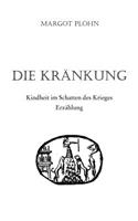 Kränkung - Kindheit im Schatten des Krieges