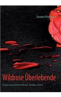 Wildrose Uberlebende