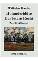 Holunderblüte / Das letzte Recht: Zwei Erzählungen(German)
