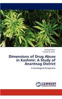 Dimensions of Drug Abuse in Kashmir