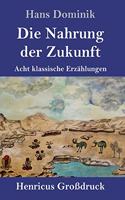 Nahrung der Zukunft (Großdruck)