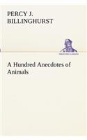 Hundred Anecdotes of Animals