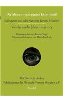 Der Mensch - sein eigenes Experiment?