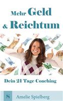 Mehr Geld & Reichtum: Dein 21 Tage Coaching