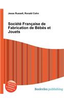 Societe Francaise de Fabrication de Bebes Et Jouets