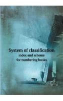 System of Classification Index and Scheme for Numbering Books