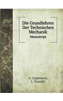 Die Grundlehren Der Technischen Mechanik Manuskript
