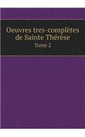 Oeuvres Tres-Complètes de Sainte Thérèse Tome 2