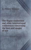 THE HAGUE CONFERENCE AND OTHER INTERNAT