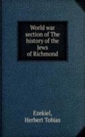 World war section of The history of the Jews of Richmond