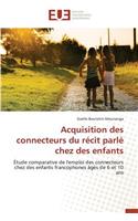 Acquisition des connecteurs du récit parlé chez des enfants