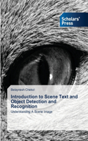 Introduction to Scene Text and Object Detection and Recognition