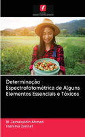 Determinação Espectrofotométrica de Alguns Elementos Essenciais e Tóxicos