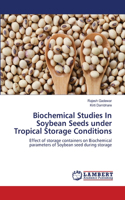 Biochemical Studies In Soybean Seeds under Tropical Storage Conditions