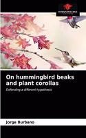 On hummingbird beaks and plant corollas