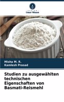 Studien zu ausgewählten technischen Eigenschaften von Basmati-Reismehl