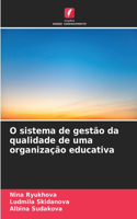 O sistema de gestão da qualidade de uma organização educativa