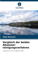 Vergleich der beiden Abwasser-reinigungsverfahren