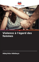 Violence à l'égard des femmes
