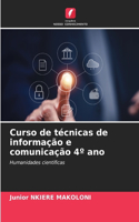 Curso de técnicas de informação e comunicação 4° ano