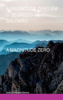 A Magnitude Zero Em O Segredo De Salomão