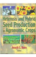 Heterosis & Hybrid Seed Production in Agronomic Crops