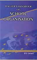 Teacher’s Handbook Of School Organisation