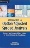  Introduction To Option Adjusted Spread Analysis (Revised & Expanded Third Edition Of The OAS Classic By Tom Windas)