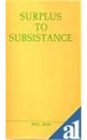 Surplus to Subsistence: A Critique of British Land Revenue Policy in Rajasthan 1870-1910
