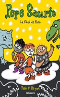 La Edad de Hielo / The Ice Age (Pepe Saurio / Pepe Saurus, 3)
