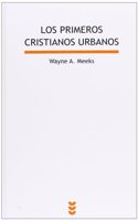 Los primeros cristianos urbanos: El mundo social del apostol Pablo