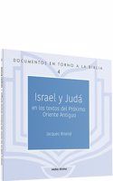 Israel y Juda: en los textos del Proximo Oriente Antiguo