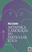 Metafisica y axiologia, en particular, etica (Opuscula Philosophica) (Spanish Edition)