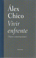 Vivir enfrente: nueve conversaciones (Entrevistas) (Spanish Edition)